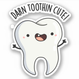 Pegatina Darn Tooth in Cute Funny Tooth Pun