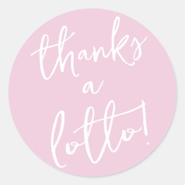 Pegatina de agradecimiento Pink Thanks a Lotto par