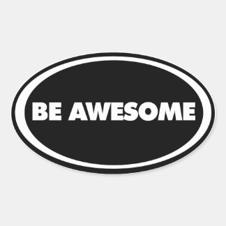 Pegatina de Be Awesome Oval