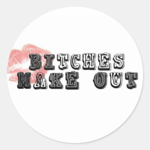 Pegatina de BitchesMakeOut