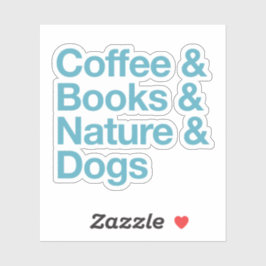Pegatina de Café y Libros y Naturaleza y Perros (A