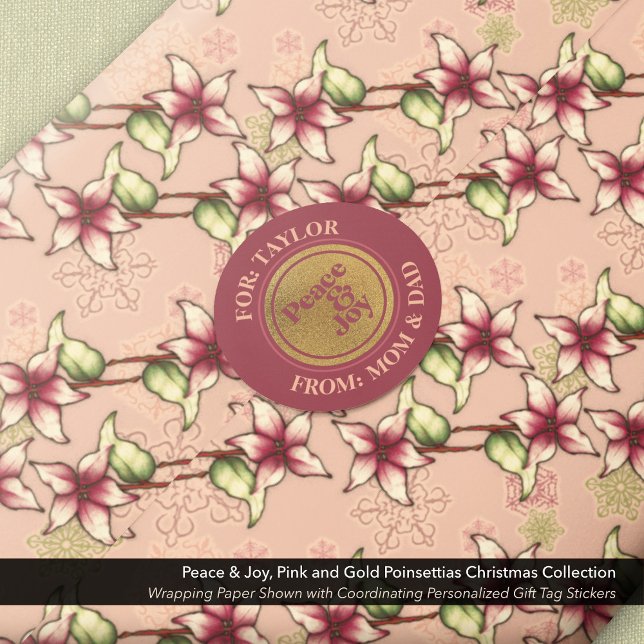Pegatina de etiqueta de regalo de Peace & Joy Gold (Peace & Joy Gold and Burgundy Round Gift Tag Sticker Shown with Matching  Poinsettia Wrapping Paper.)