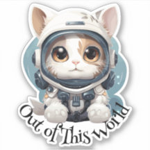 Pegatina de gato astronauta - "Fuera de este mundo