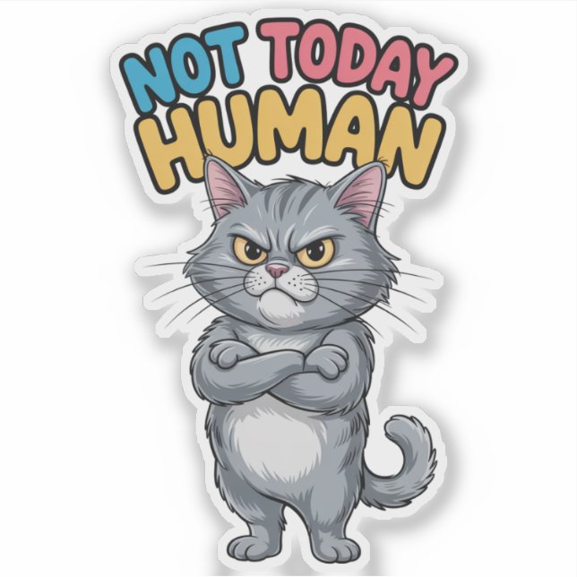 Pegatina de gato humano descarado hoy no (Anverso)