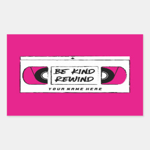 Pegatina de Novedad de rebobinado VHS Be Kind
