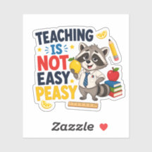 Pegatina de profesor de mapache Teaching Is Not Ea