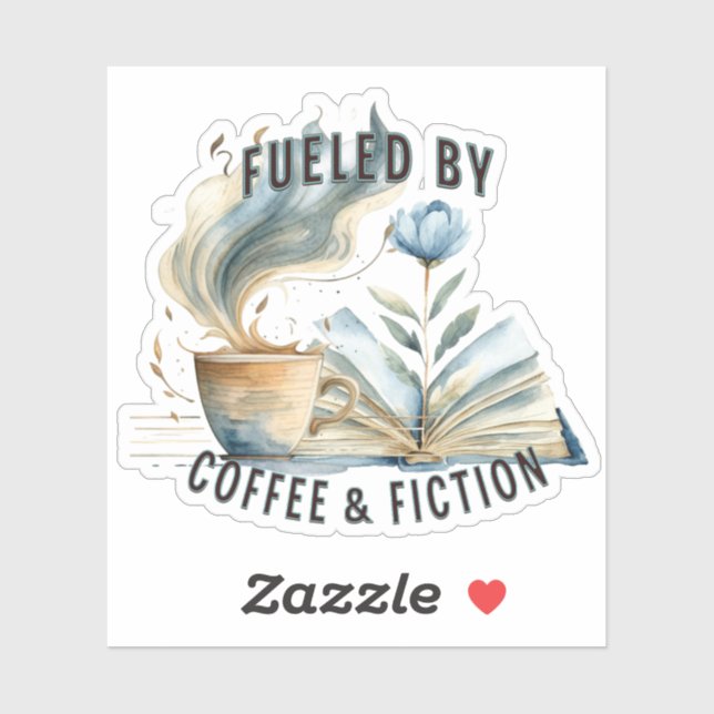 Pegatina de vinilo Fueled by Coffee & Fiction (Hoja)
