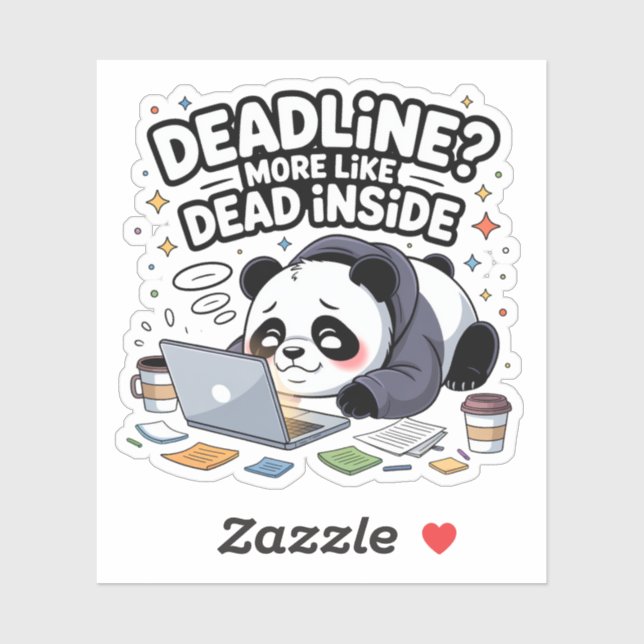 Pegatina Deadline? More Like Dead Inside – Cute Chibi Panda (Hoja)