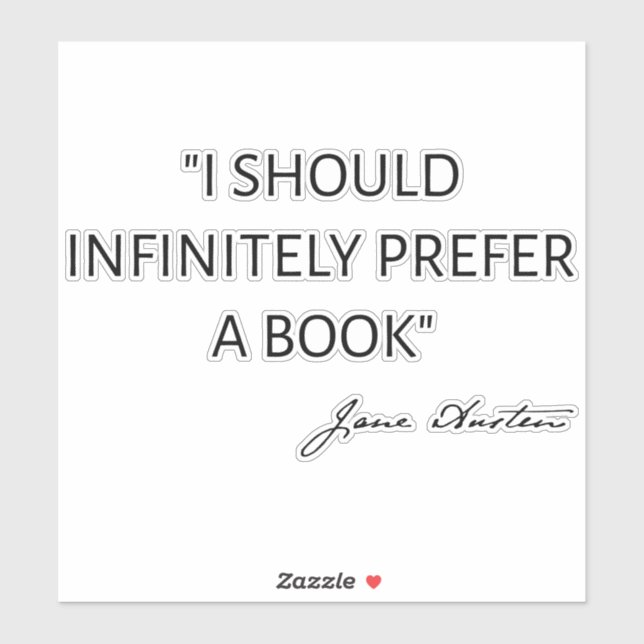 Pegatina Debería Preferir Infinitamente Un Libro - Jane Aus (Hoja)