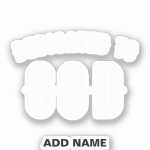 PEGATINA DEDICADO A DIOS PERSONALIZABLE GUAY TEXTO BLANCO
