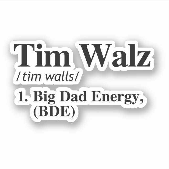 Pegatina Definición de Tim Walz - Energía de Big Dad (Anverso)