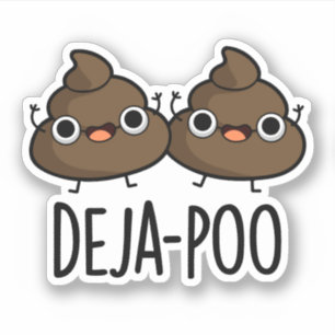 Pegatina Deja Poo Funny Poop Pun