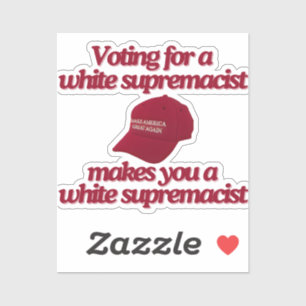 Pegatina Dejar De Votar Por La Supremacía Blanca