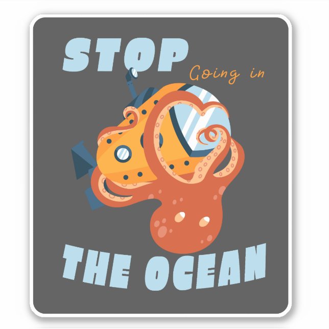 PEGATINA DEJE DE IR EN EL OCTOPUS SUBMARINO OCÉANO (Anverso)