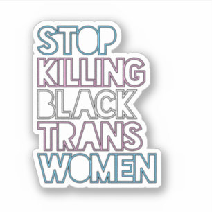 Pegatina Dejen de matar a las mujeres trans negras
