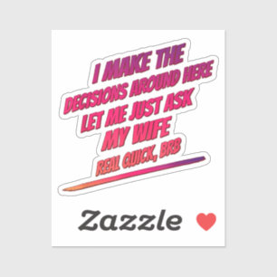 Pegatina Déjenme preguntarle a mi esposa - Diversión cómica