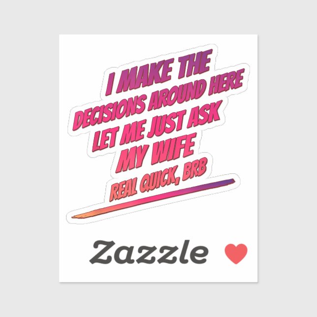 Pegatina Déjenme preguntarle a mi esposa - Diversión cómica (Hoja)