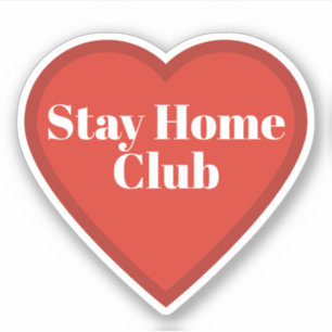 Pegatina del corazón del club de quedarse en casa
