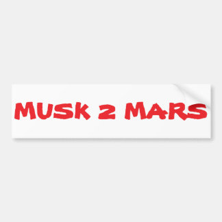 Pegatina del parachoques Musk 2 Mars