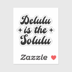 Pegatina Delulu Es El Solulu