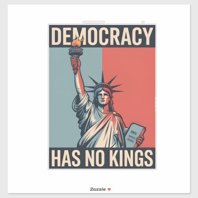 Pegatina Democracy Has No Kings Liberity Status American (Hoja)