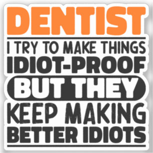 Pegatina Dentista Intento Hacer Las Cosas Divertidas Dentis