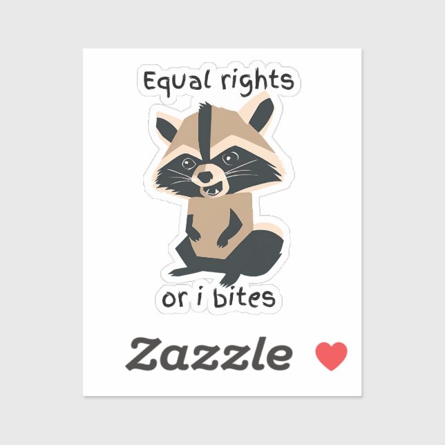 Pegatina Derechos Iguales O Bites Raccoon (Hoja)