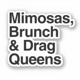 Pegatina Desayuno Brunch con Mimosas y Reinas Drag