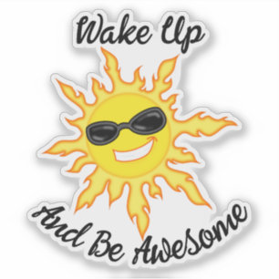 Pegatina Despertar y ser increíble Sol con gafas de sol