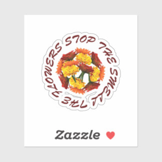 Pegatina detenerse y oler las flores