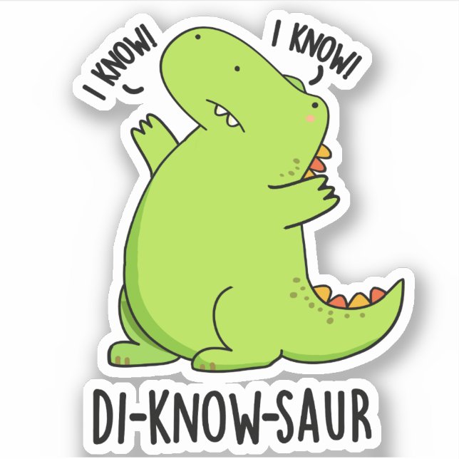 Pegatina Di-know-saur Funny Dinosaur Pun (Anverso)