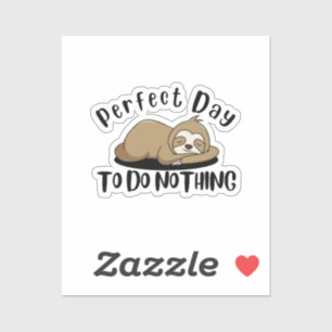 Pegatina Día perfecto para no hacer nada