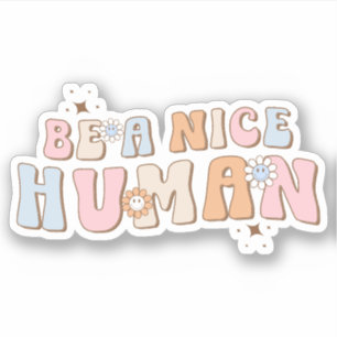 Pegatina Dichos Inspiradores Sé Un Buen Humano, Positivos 