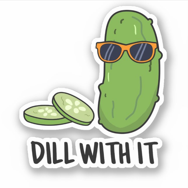 Pegatina Dill Con It Funny Dill Pickle Pun (Anverso)