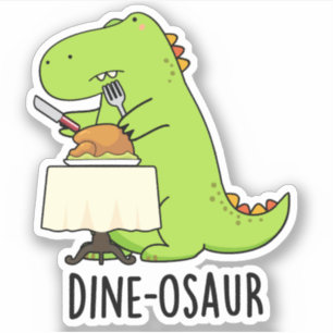 Pegatina Dine-osaur Funny Dinosaur Pun