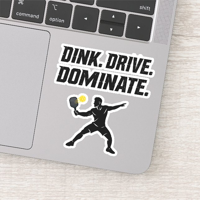 Pegatina Dink Drive Dominate - Graphic Pickleball Statement (Detalle)