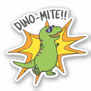 Pegatina Dino-mite Funny TRex Dinosaur Pun