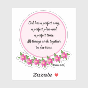 Pegatina Dios tiene una manera perfecta Roman 8:28 Sticker