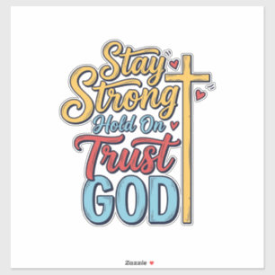 Pegatina Diseño de camiseta de cruz cristiana Mantente fuer