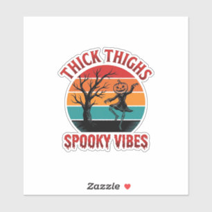 Pegatina Diseño de camiseta de Halloween Thick Thighs Spook