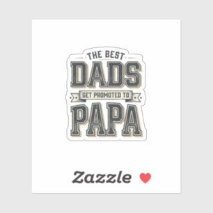 Pegatina Diseño de camiseta Vintage Best Dads Promoted To P