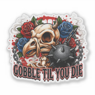 Pegatina Diseño de esqueleto de pájaro Gobble Til You Die
