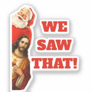 Pegatina Diseño divertido de Santa y Jesús 'Lo vimos'