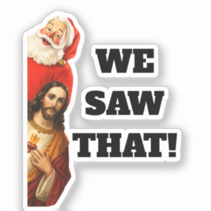 Pegatina Diseño divertido de Santa y Jesús 'Lo vimos'