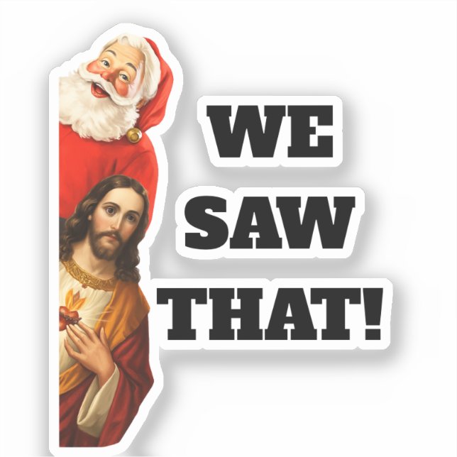 Pegatina Diseño divertido de Santa y Jesús 'Lo vimos' (Anverso)