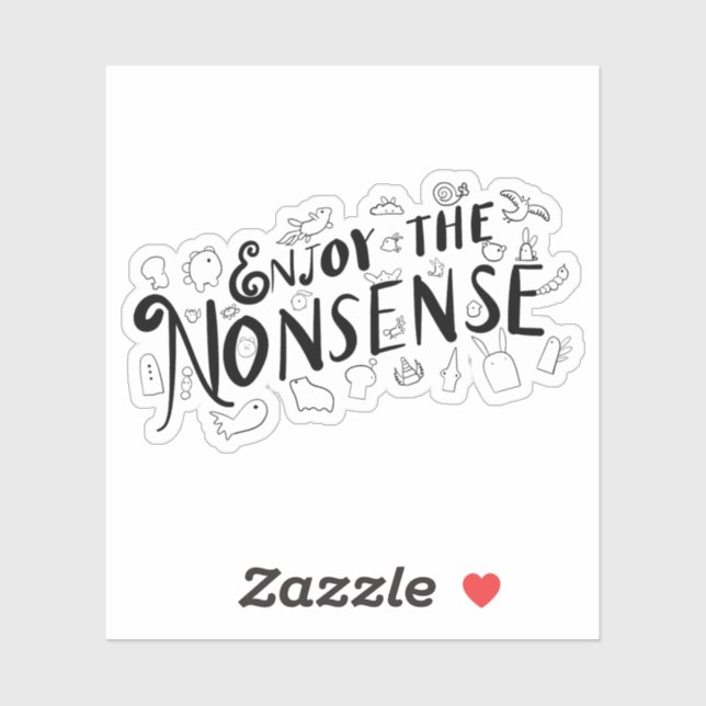 Pegatina Disfruta de las tonterías (Hoja)