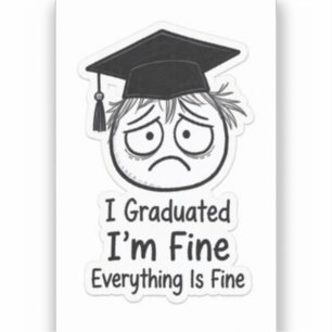 Pegatina divertida para graduado estresado - Estoy