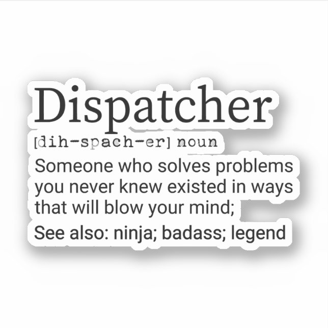 Pegatina Divertido Dispatcher Definition, Dispatcher Gifts (Anverso)