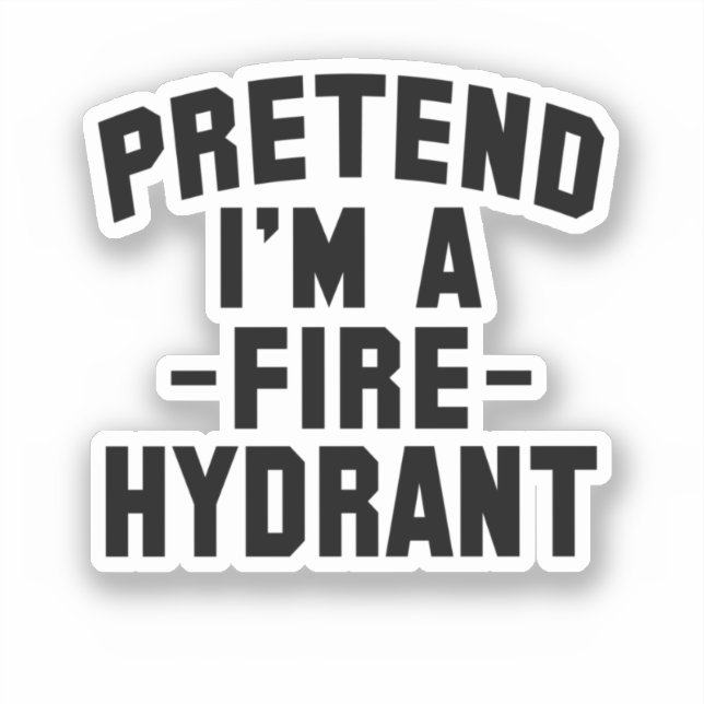 Pegatina Divertido Halloween finge que soy un hidrante de i (Anverso)