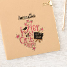 Divertido Hotter Con Un Grado De Nombre Año Gradua